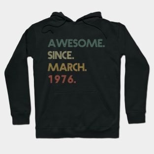 Awesome Since March 1976 Hoodie